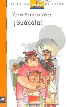 ¡GUÁCALA!