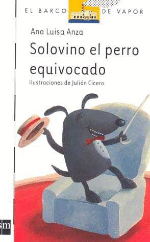 SOLOVINO, EL PERRO EQUIVOCADO