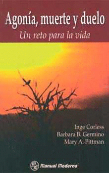 AGONIA, MUERTE Y DUELO. UN RETO PARA LA VIDA