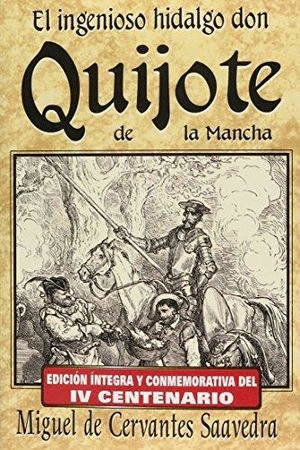 EL INGENIOSO HIDALGO DON QUIJOTE DE LA MANCHA