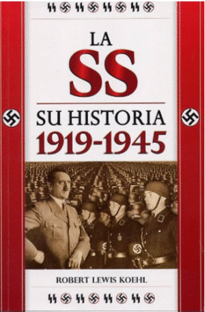 LA SS SU HISTORIA 1919-1945