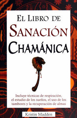 EL LIBRO DE SANACION CHAMANICA