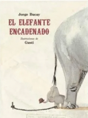 EL ELEFANTE ENCADENADO