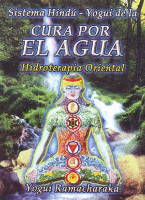 SISTEMA HINDU-YOGUI DE LA CURA POR EL AGUA