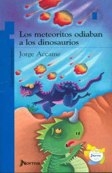 LOS METEORITOS ODIABAN A LOS DINOSAURIOS