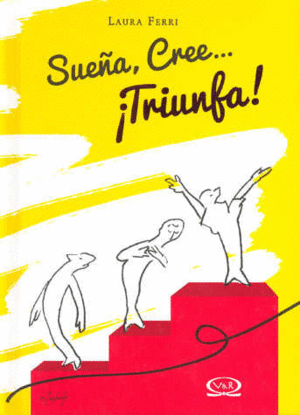SUEÑA CREE TRIUNFA