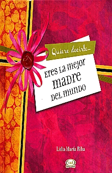 ERES LA MEJOR MADRE DEL MUNDO N.V.