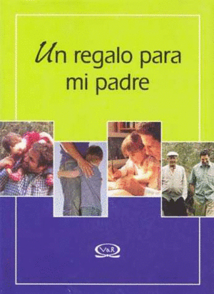 UN REGALO PARA MI PADRE