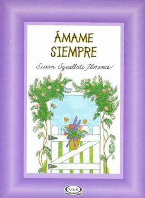 AMAME SIEMPRE