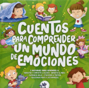 CUENTOS PARA COMPRENDER UN MUNDO DE EMOCIONES