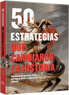 50 ESTRATEGIAS QUE CAMBIARON LA HISTORIA
