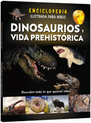 DINOSAURIOS Y VIDA PREHISTÓRICA