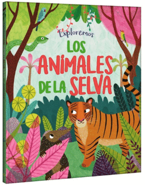 EXPLOREMOS ANIMALES DE LA SELVA