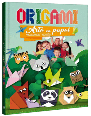 ORIGAMI ARTE DE PAPEL