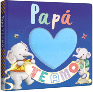 PAPA TE AMO