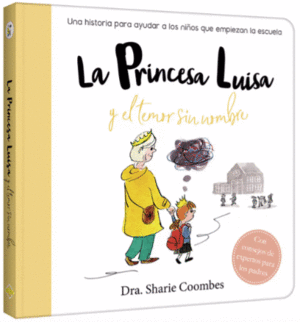 LA PRINCESA LUISA Y EL TEMOR SIN SOMBRA