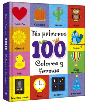 PRIMEROS 100 COLORES Y FORMAS