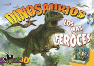DINOSAURIOS. LOS MAS FEROCES