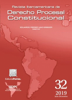 REVISTA IBEROAMERICANA DE DERECHO PROCESAL CONSTITUCIONAL 32 JULIO-DICIEMBRE 2019