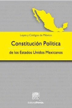 CONSTITUCIÓN POLÍTICA DE LOS ESTADOS UNIDOS MEXICANOS