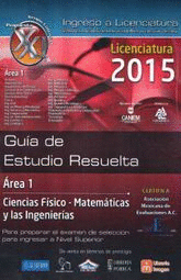 GUIA DE ESTUDIO RESUELTA AREA 1 CIENCIAS FISICO-MATEMATICAS Y LAS INGENIERIAS
