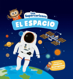 LOS SUPERCURIOSOS, EL ESPACIO