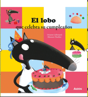 EL LOBO QUE CELEBRA SU CUMPLEAÑOS