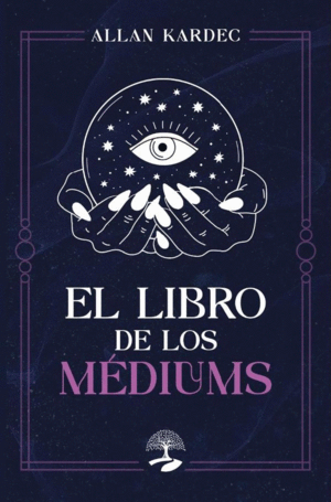 EL LIBRO DE LOS MÉDIUMS