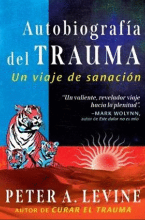 AUTOBIOGRAFÍA DEL TRAUMA