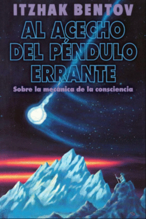 AL ACECHO DEL PÉNDULO ERRANTE