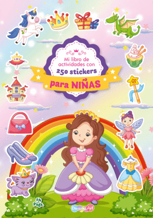 MI LIBRO DE ACTIVIDADES CON 250 STICKERS: PARA NIÑAS