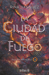LA CIUDAD DE FUEGO