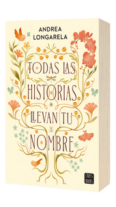 Todas la historias llevan tu nombre 
