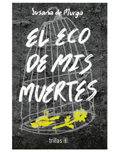 El eco de mis muertes