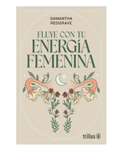 Fluye con tu energía femenina