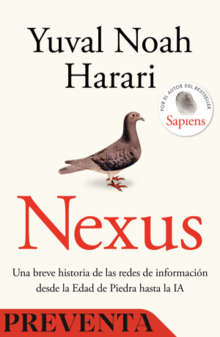 NEXUS . Una breve historia de las redes de información desde la edad de piedra hasta la IA