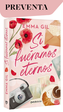SI FUÉRAMOS ETERNOS