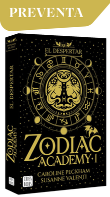 ZODIAC ACADEMY 1. EL DESPERTAR